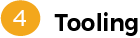 4-Tooling